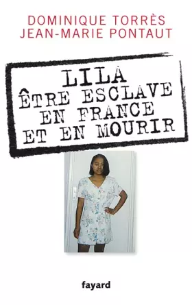 Couverture du produit · Lila, être esclave en France et en mourir