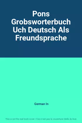 Couverture du produit · Pons Grobsworterbuch Uch Deutsch Als Freundsprache