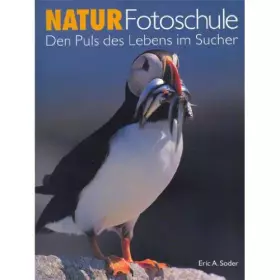 Couverture du produit · Natur-Fotoschule: Den Puls des Lebens im Sucher