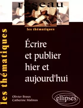 Couverture du produit · Ecrire et publier hier et aujourd'hui