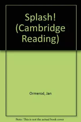 Couverture du produit · Splash! (Cambridge Reading)