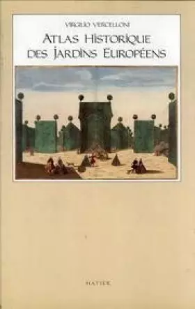 Couverture du produit · Atlas historique des jardins européens                                                        121997