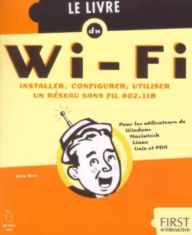 Couverture du produit · Le livre du WI-FI : Installer, configurer, utiliser