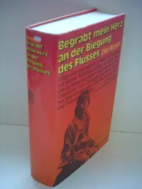 Couverture du produit · Dee Brown: Begrabt mein Herz an der Biegung des Flusses