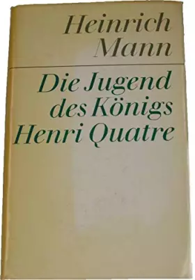 Couverture du produit · Die Jugend des Königs Henri Quatre