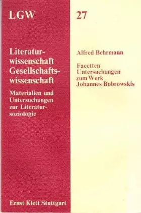 Couverture du produit · Facetten. Untersuchungen zum Werk Johannes Bobrowskis