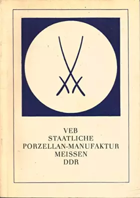 Couverture du produit · Veb Staatliche Porzellan-Manufaktur Meissen DDR