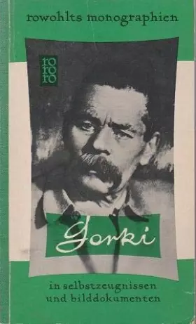 Couverture du produit · Maxim Gorki in Selbstzeugnissen und Bilddokumenten