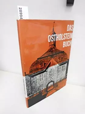 Couverture du produit · Das Ostholstein-Buch: Eine Landeskunde in Text und Bild. Mit e. Beitr. v. H. Vitt