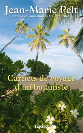 Couverture du produit · CARNETS DE VOYAGE D UN BOTANISTE