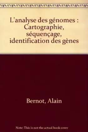 Couverture du produit · L'analyse des génomes : Cartographie, séquençage, identification des gènes