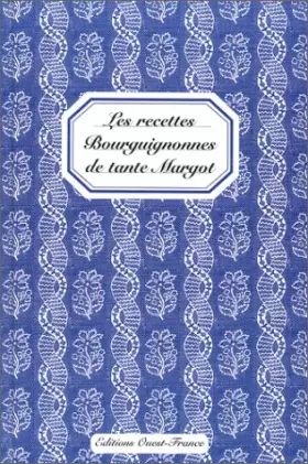 Couverture du produit · Les Recettes bourguignonnes de tante Margot