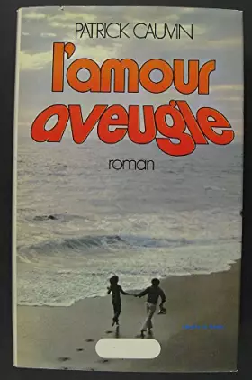 Couverture du produit · L'amour aveugle