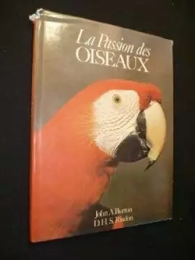 Couverture du produit · La Passion des oiseaux [Hardcover] [Jan 01, 1976] Burton John A.