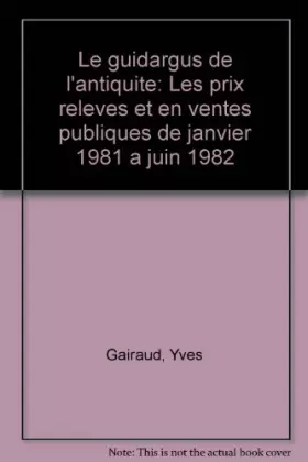 Couverture du produit · Le Guidargus de l'antiquité