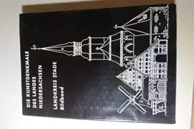 Couverture du produit · Die Kunstdenkmale des Landes Niedersachsen. Die Kunstdenkmale des Landkreises Stade.