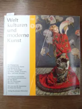 Couverture du produit · Welt kulturen und moderne Kunst die Begegnung der europaischen Kunst und Musik im 19. Und 20. Jahrhundert mit Asien, Afrika, Oz