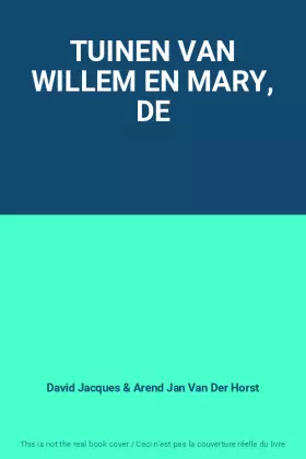 Couverture du produit · TUINEN VAN WILLEM EN MARY, DE