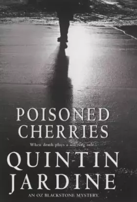 Couverture du produit · Poisoned Cherries (Oz Blackstone series, Book 6): Murder and intrigue in a thrilling crime novel