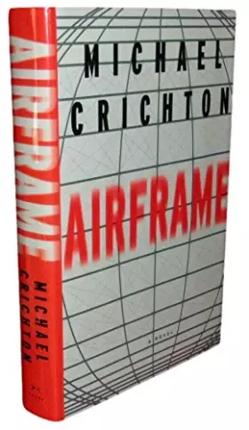 Couverture du produit · Rare - Michael Crichton AIRFRAME First edition Fine/Fine Plane Crash Thriller