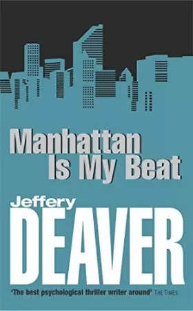 Couverture du produit · Manhattan is My Beat (Rune Trilogy) by Deaver. Jeffery ( 2001 ) Paperback