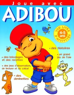 Couverture du produit · Joue avec Adibou et ses amis : Ton livre d'activités