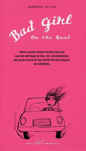 Couverture du produit · Bad Girl On The Road (petit guide en français)