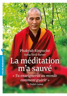 Couverture du produit · La méditation m'a sauvé: « Tu enseigneras au monde comment guérir » Le Dalaï-Lama
