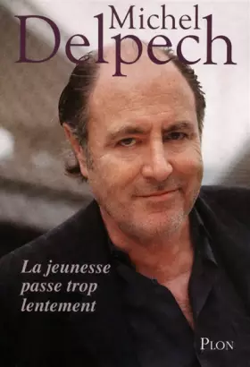 Couverture du produit · La jeunesse passe trop lentement