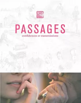 Couverture du produit · Passages: Confidences et transmissions