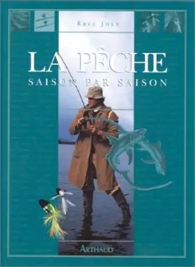 Couverture du produit · LA PECHE. Saison par saison