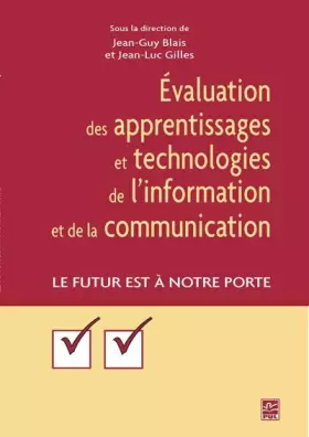 Couverture du produit · Evaluation des apprentissages et technologies de l'information et de la communication : Le futur à notre porte
