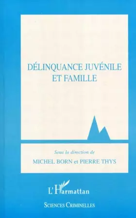 Couverture du produit · Delinquance juvenile et famille.