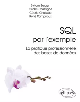 Couverture du produit · SQL par l'exemple - La pratique professionnelle des bases de données
