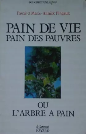Couverture du produit · Pain de vie, pain des pauvres : ou l'arbre a pain