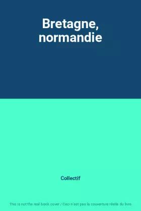 Couverture du produit · Bretagne, normandie