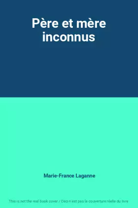 Couverture du produit · Père et mère inconnus