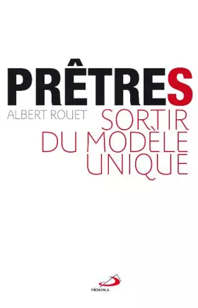 Couverture du produit · PRETRES. SORTIR DU MODELE UNIQUE