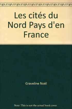 Couverture du produit · Les cités du nord pays d'en france.