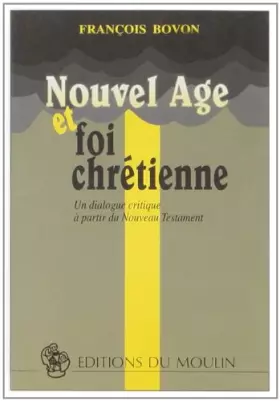 Couverture du produit · Nouvel âge et Foi chrétienne