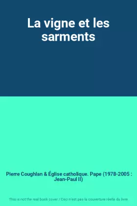 Couverture du produit · La vigne et les sarments