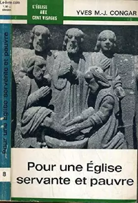Couverture du produit · POUR UNE EGLISE SERVANTE ET PAUVRE / COLLECTION L'EGLISE AUX CENT VISAGES