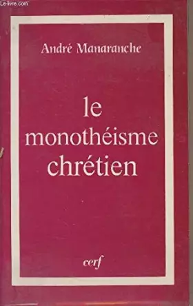 Couverture du produit · Le monotheisme chretien                                                                       032197