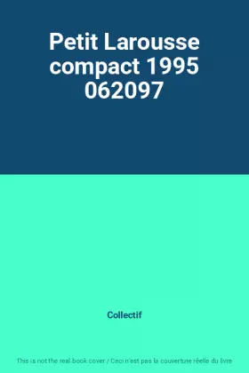 Couverture du produit · Petit Larousse compact 1995 062097