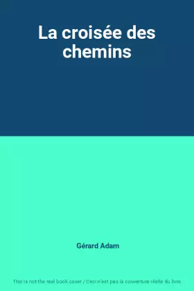 Couverture du produit · La croisée des chemins