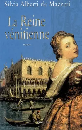 Couverture du produit · La Reine vénitienne