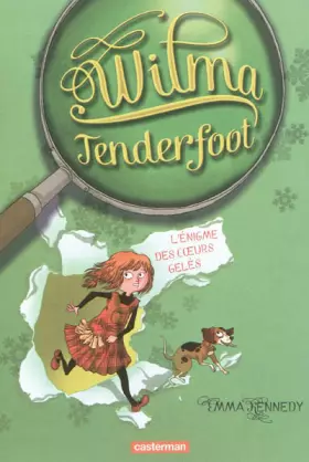 Couverture du produit · Wilma Tenderfoot, tome 1 : Wilma et l'énigme des coeurs gelés