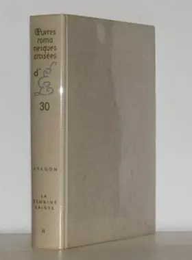 Couverture du produit · Oeuvres romanesques croisées 30 la semaine sainte II