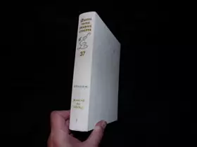 Couverture du produit · Blanche ou l'oubli volume 1er Oeuvres romanesques croisées d'Elsa Triolet et Aragon Tome 37