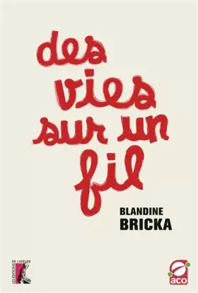 Couverture du produit · Des vies sur un fil